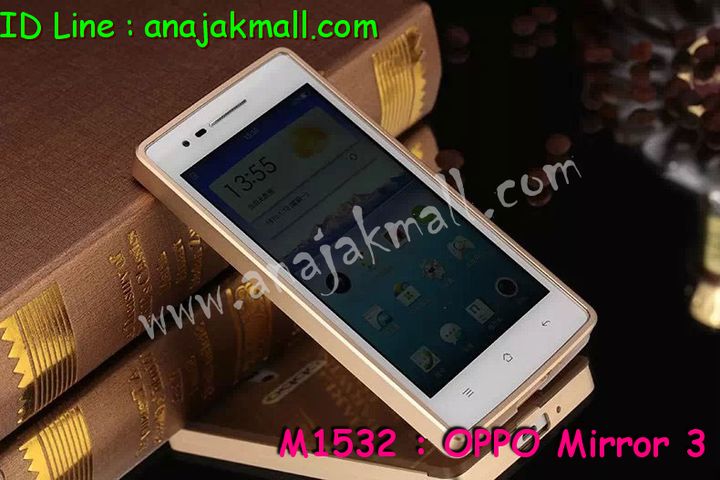 เคส OPPO Mirror3,เคสหนัง OPPO Mirror3,เคสไดอารี่ OPPO Mirror3,เคส OPPO Mirror3,เคสพิมพ์ลาย OPPO Mirror3,เคสคริสตัลออปโป Mirror3,เคสตกแต่งเพชร oppo Mirror3,เคสฝาพับ OPPO Mirror3,เคสซิลิโคนฟิล์มสี OPPO Mirror3,เคสอลูมิเนียม OPPO Mirror 3,กรอบอลูมิเนียม OPPO Mirror 3,เคสยางซิลิโคนสี OPPO Mirror3,เคสพิมพ์ลาย OPPO Mirror3,เคสหนังเปิดขึ้น-ลง oppo Mirror3,เคสประดับ OPPO Mirror3,เคสคริสตัลออปโป Mirror3,เคสตกแต่งเพชร oppo Mirror3